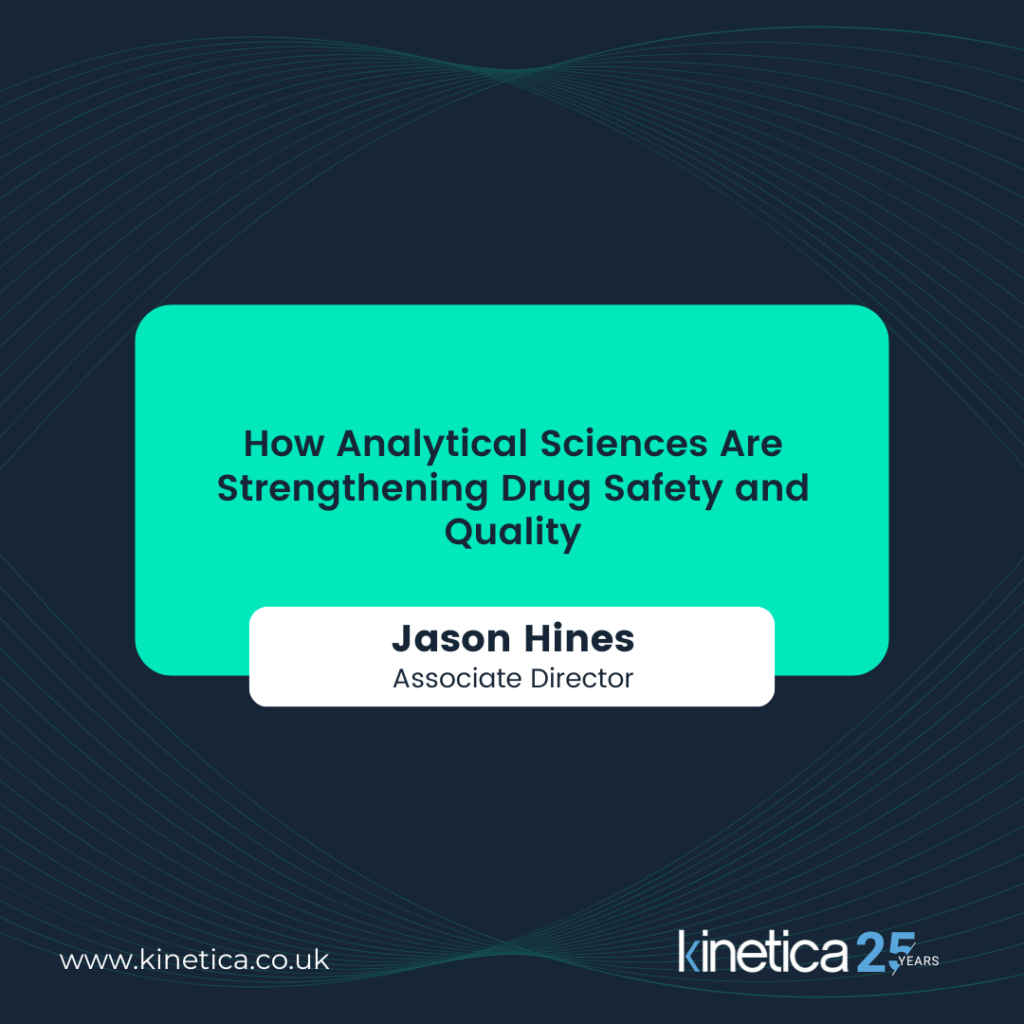 How Analytical Sciences Are Strengthening Drug Safety and Quality